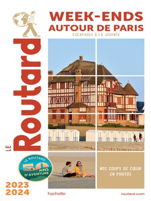 cover image of Guide du Routard Week-end autour de Paris 2023/24